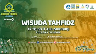 WISUDA TAHFIDZ TKTQ-SDIT ASH-SHIDDIIQI 2023