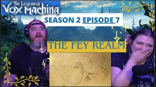The Legend of Vox Machina 2x7 REACTION!! "The Fey Realm" | HatGuy & @gnarlynikki React