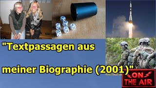 "Textpassagen aus meiner Biographie (2001)“...