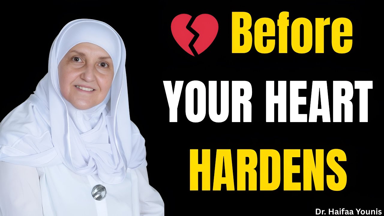 Heal Your Heart Before It Hardens | 5 Steps Back to Allah | Dr. Haifaa Younis