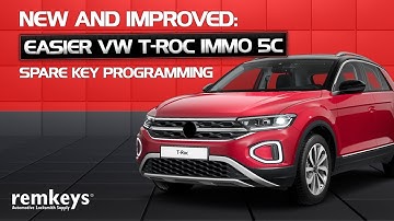 New and Improved: Easier VW T-Roc Immo 5C Spare Key Programming