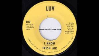 Video thumbnail of "Fresh Air - I Know [Luv] '1970 Garage Rock 45"