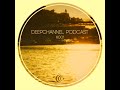 Deepchannel Podcast 001