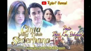 Demi Kau Bahagia (Lirik) OST Cinta Yang Tak Sederhana ~ Indosiar || Dygta