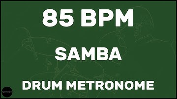 Samba | Drum Metronome Loop | 85 BPM