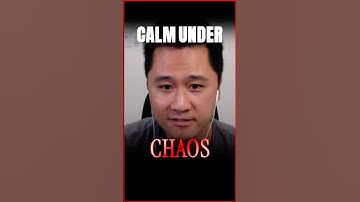 Calm Under Chaos