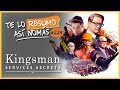 Kingsman 1 y 2 | #TeLoResumoAsiNomas 224