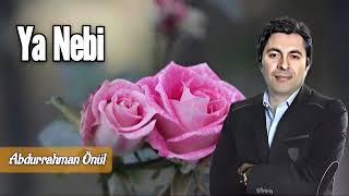 Ya Nebi - Abdurrahman Önül Resimi