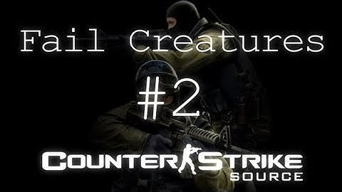 Fail Counter-Strike Source w/ Creatures Part 2 (Live Gameplay Commentary)