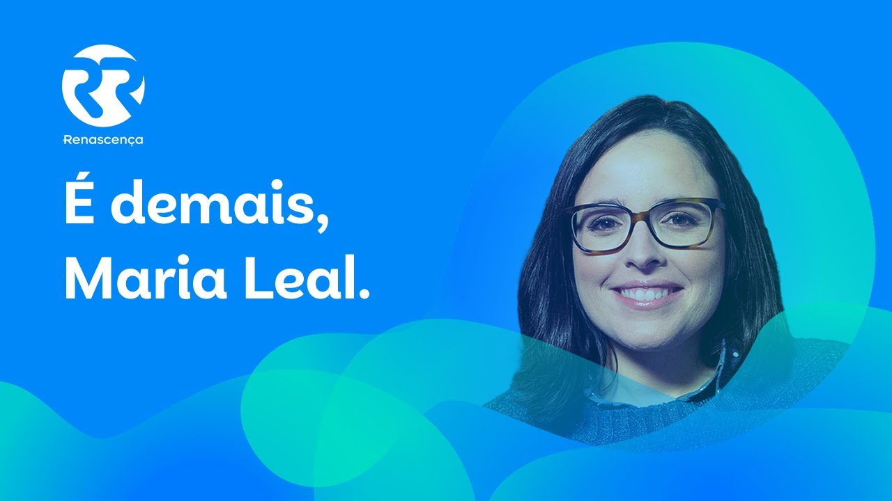 É demais, Maria Leal -  Extremamente Desagradável