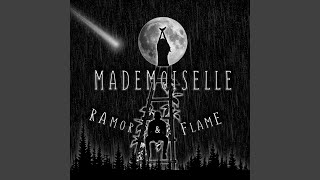 Mademoiselle - RAmor, FlamE
