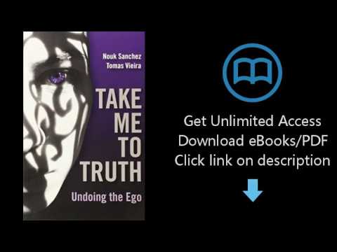 Take Me To Truth: Undoing the Ego