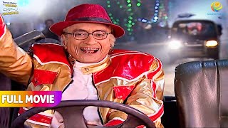 31st night ke Raat bapuji ne kiya hungama! | FULL MOVIE | Taarak Mehta Ka Ooltah Chashmah