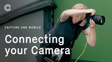 Capture One mobile | Connecting your camera
