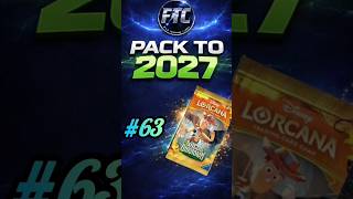 FTC PACK TO 2027 #63 Disney Lorcana Wilds Unknown 🔥Big Hit? or Miss? 😱