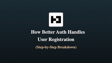 How Better Auth Handles User Registration (Step-by-Step Breakdown)