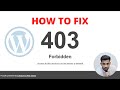 How to fix 403 FORBIDDEN ERROR in your WordPress Website | Google Chrome 2023
