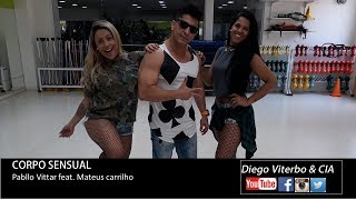 Corpo Sensual - Pabllo Vittar feat. Mateus Carrilho - Coreografia Diego Viterbo & CIA