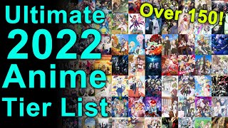 Anime of 2022 Ultimate Tier List! Over 150 titles!