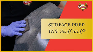 How to Use Scuff Stuff® Surface Prep Scuffing Agent