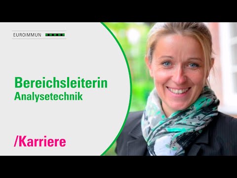 Bereichsleiterin Analysetechnik | EUROIMMUN-Mitarbeitervideo