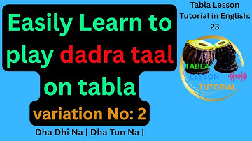 How to play dadra taal variation no 2 | dadra taal lesson | dadra taal in tabla