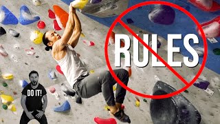 Don't Follow these Rules in Climbing