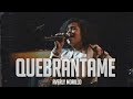 Averly Morillo - Quebrantame (En vivo)