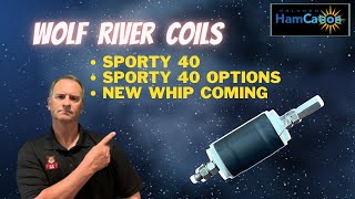 Wolf River Coils Sporty 40 Antenna Options, Modifications, New Whip Antenna, Hamcation