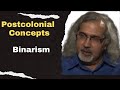 Postcolonial Concepts: Binarism