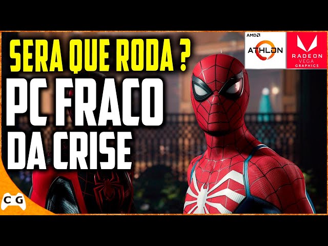 Spider Man Remastered PC Fraco Sem Placa de Vídeo Athlon 3000G Vega 3 Será  Que Roda Liso ? Miranha 