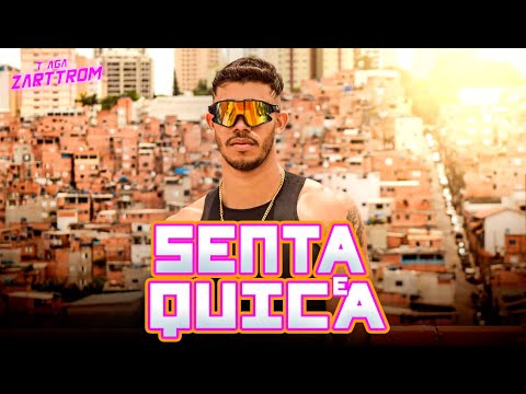 ZARTTROM - Senta e Quica (Áudio Oficial) Prod. T-aga