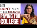 I was wrong! Avoid these mistakes when paying for college
