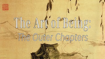 The Art of Being  Free and Easy Wandering   The Outer Chapters from the Zhuangzi