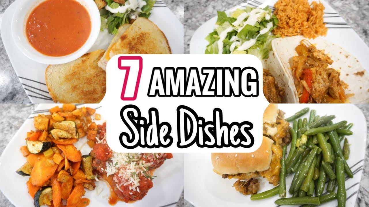 7 AMAZING Side Dish Recipes, DELICIOUS Side Dishes that your FAMILY will  LOVE