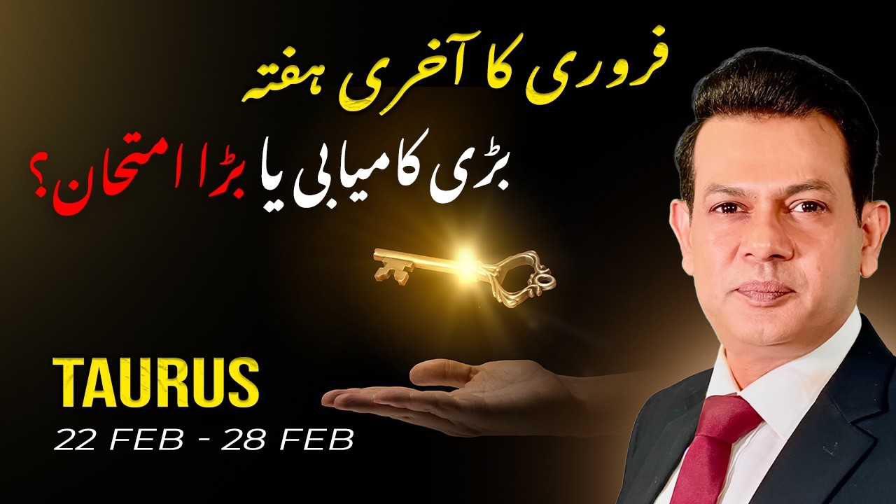 Taurus Weekly Horoscope  (22 Feb– 28 Feb, 2026) | Haris Azmi