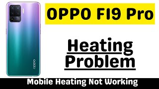 Oppo Heating Problem Oppo F19 Pro || Oppo Overheating problem