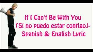 If I Can't Be With You - R5 [Spanish & English Lyrics]