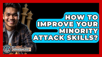 How To Improve Your Minority Attack Skills? - The Board Game Xpert