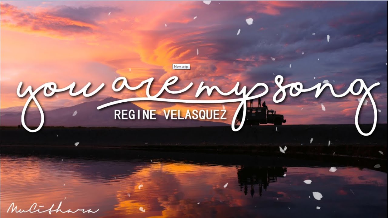 You are my song   Regine Velasquez  Lyrics