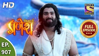 Vighnaharta Ganesh - Ep 907 - Full Episode - 31st May, 2021