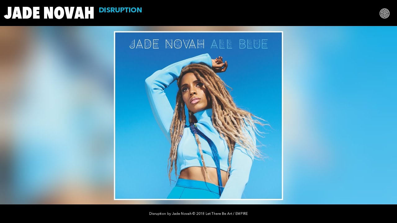 Ver Jade Novah - Disruption (Audio) no YouTube Ver Jade Novah - Disruption (Audio) no YouTube