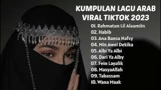 Kumpulan Lagu Arab Viral di Tiktok Terbaru 2023 | Lagu Religi Islam Terbaik Terpopuler