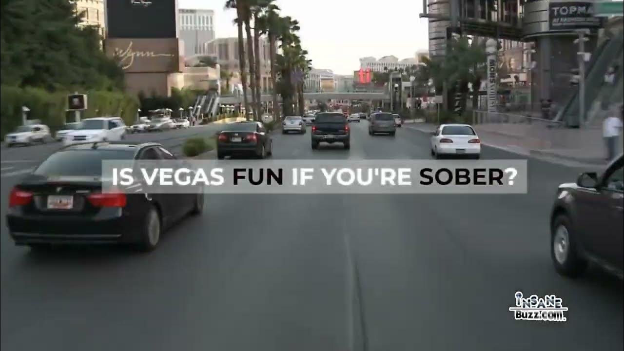 Las Vegas Nightlife Is Vegas Fun If You're Sober? YouTube