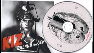 KIZ - Koksen ist scheisse Original