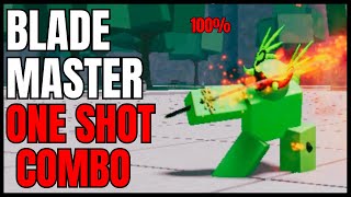 The PERFECT One Shot Blade Master Combo | Strongest Battlegrounds Roblox