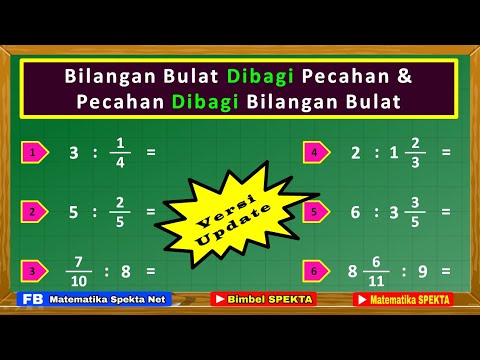 Video: Cara Membagi Pecahan Dengan Bilangan Bulat: Aturan