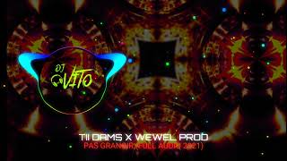 TII DAMS ✖ WEWEL PROD - PAS GRANOIR (FULL AUDIO 2021)