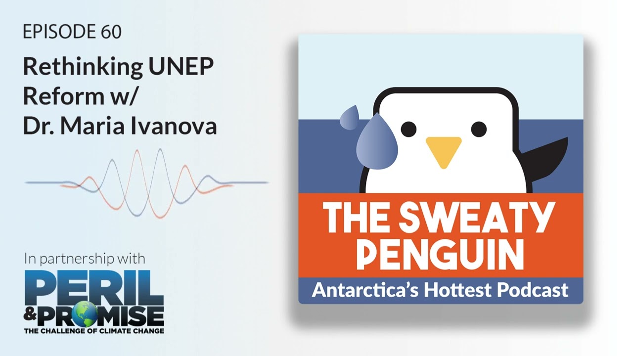 UNEP: The Future of the World’s Leading Climate Authority