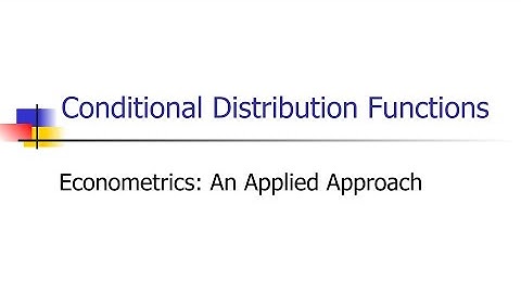2.5 - Conditional Distribution Functions